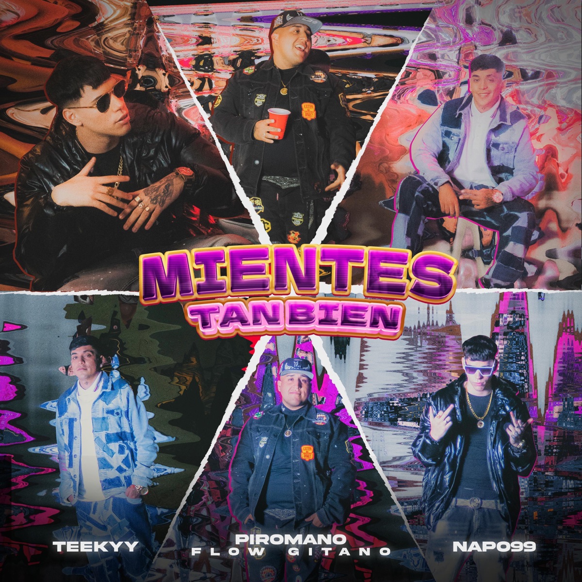 MIENTES TAN BIEN (feat. napo99 & teekyy) - Single by Piromano El Del Flow Gitano album cover