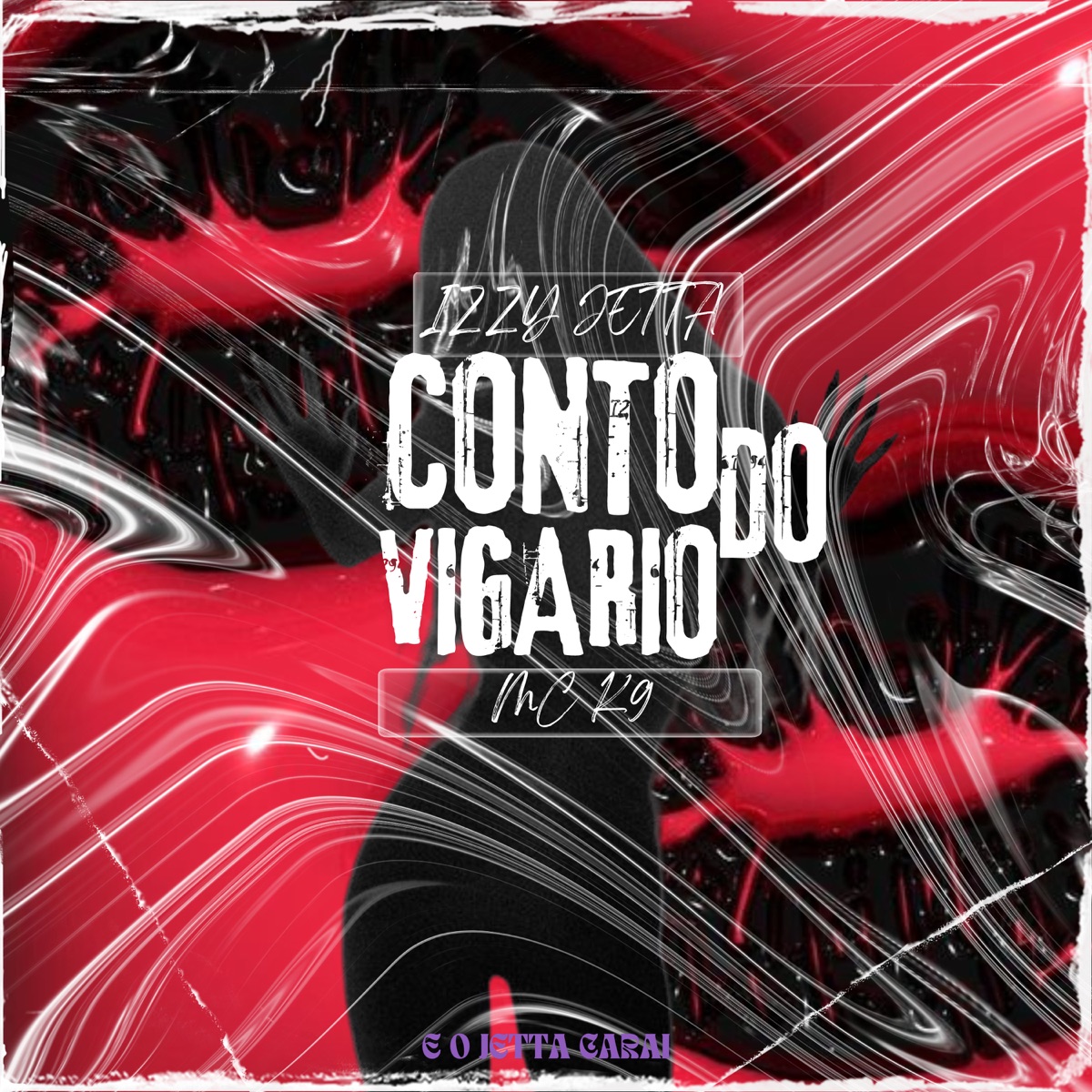 Conto do Vigario - Single by IZZY JETTA & MC K9 album cover