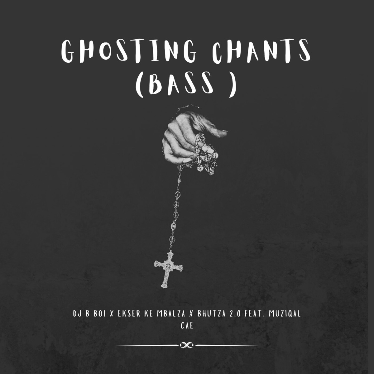 Ghosting Chants (Bass) [feat. MUZIQAL CAE] - Single by dJ B BOI, Ekser Ke Mbalza & Bhutza 2.0 album cover
