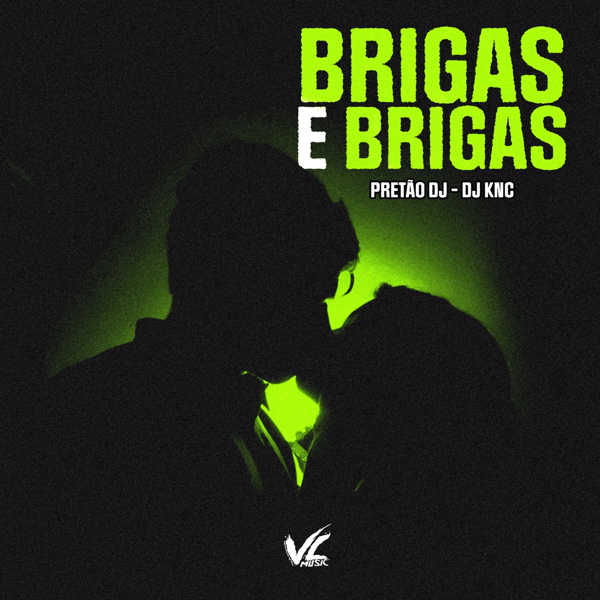 Brigas e Brigas - Single by DJ KNC & Pretão Dj album cover