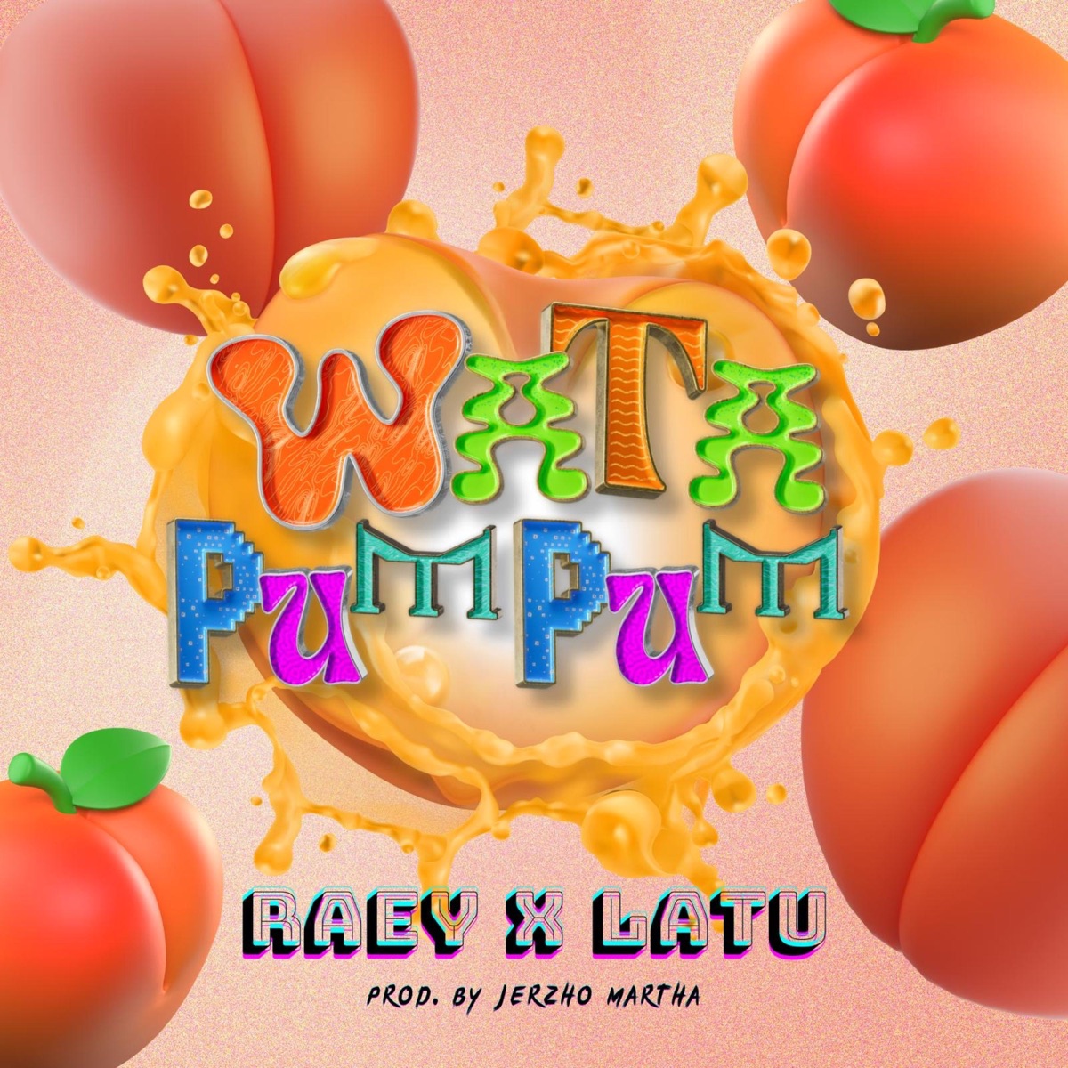 Wata PumPum - Single by RAEY & Latu album cover