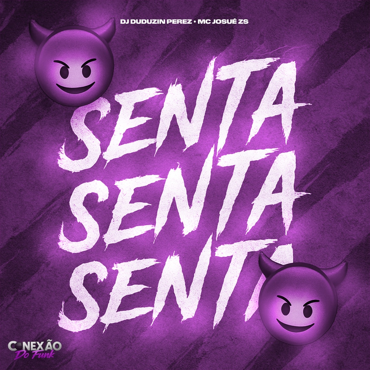 Senta Senta Senta - Single by DJ Duduzin Perez, Mc Josue Zs & Conexão do Funk album cover