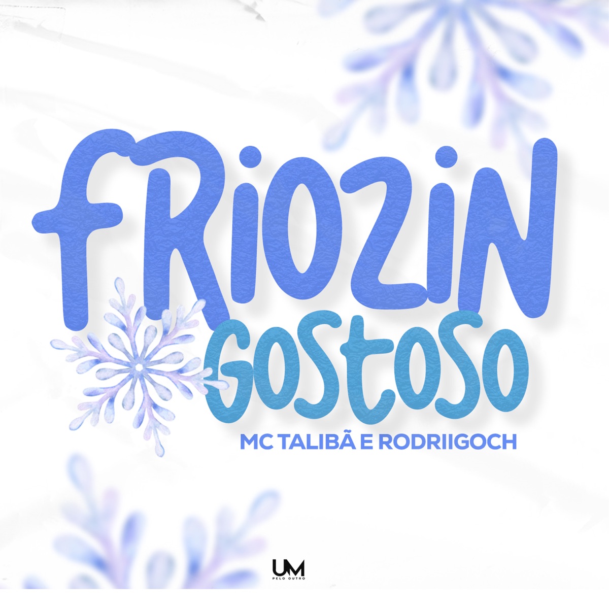 Friozinho Gostoso - Single by MC Talibã & RodriigoCH album cover