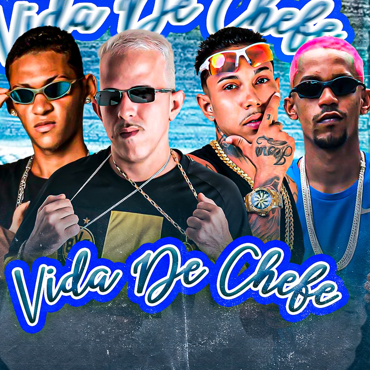 Vida de Chefe - Single by Meck Gibizinho, MC BDR, Sony boladao & Kaun o loko album cover