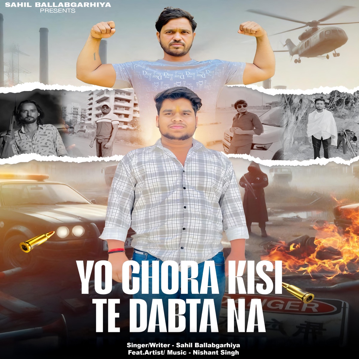 Yo Chora Kisi Te Dabta Na (feat. Nishant Singh) - Single by Sahil Ballabgarhiya album cover
