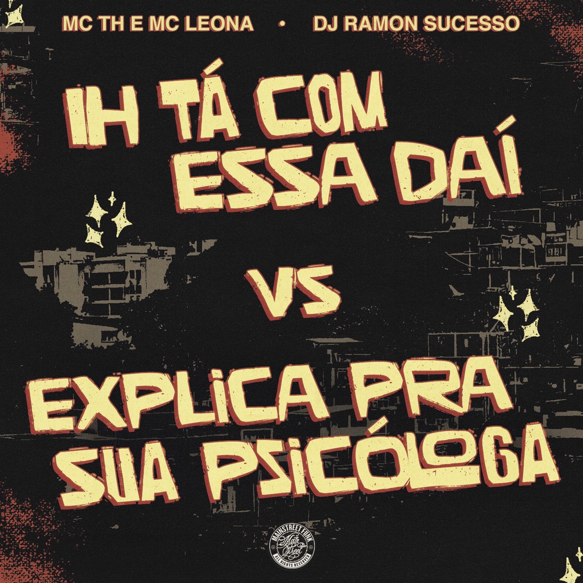 Ih tá com essa Daí vs Explica pra sua Psicóloga - Single by Dj Ramon Sucesso, Mc Th, Mc Leona & Mestre Corolla album cover