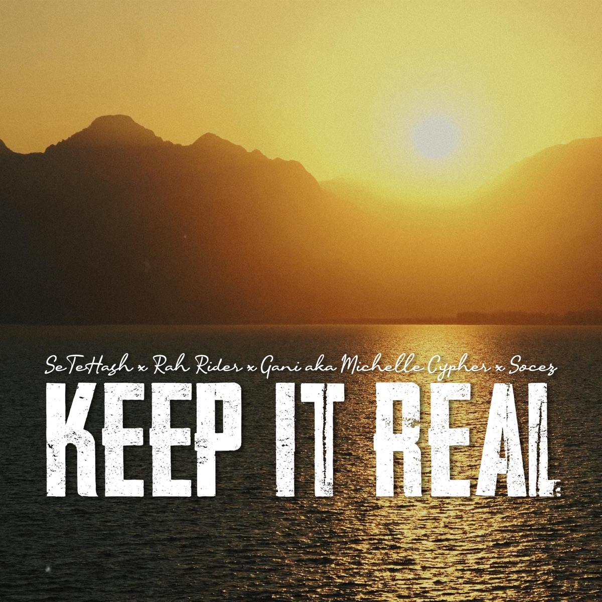Keep It Real (feat. Rah Rider, Gani & Socez) - Single by SeTeHash album cover