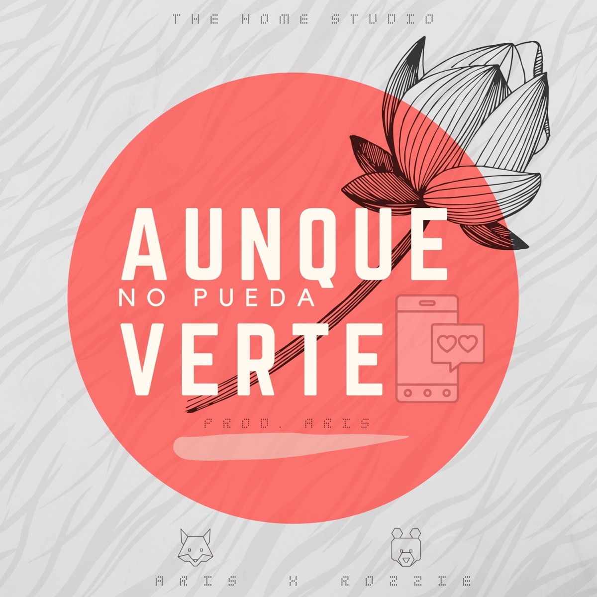 Aunque No Pueda Verte - Single by Aris & Rozzie album cover