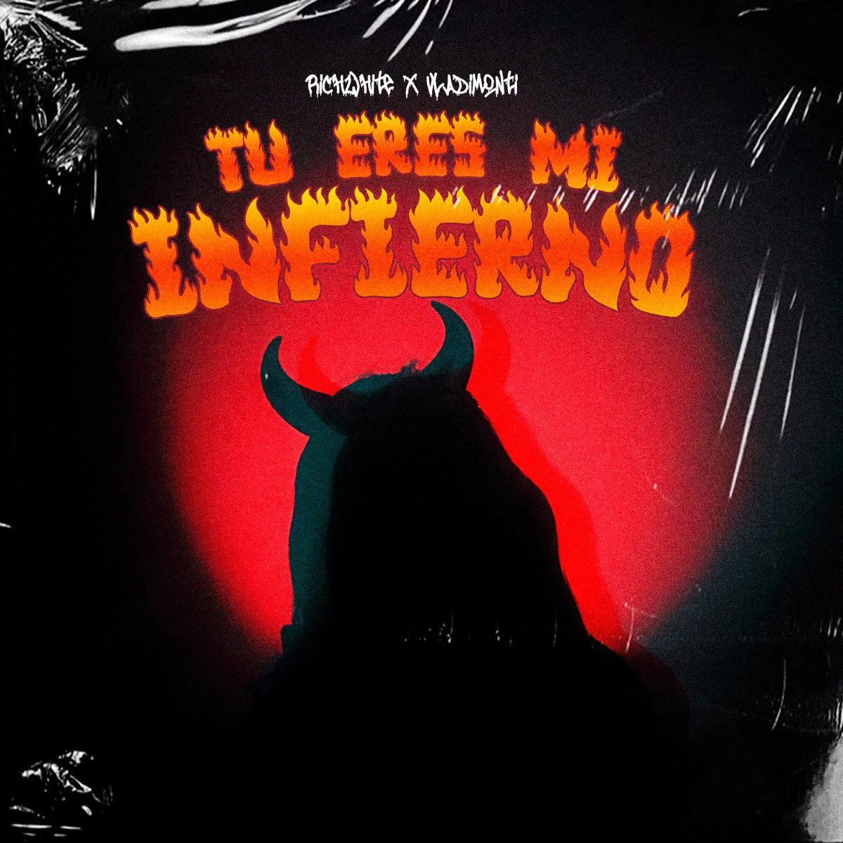 Tu Eres Mi Infierno - Single by Richwhite & Vladimonti album cover
