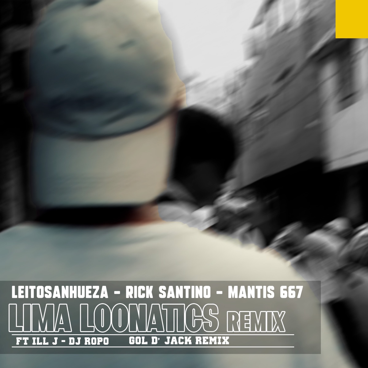 Lima Loonatics (Remix) [feat. DJ Ropo, Gol D' Jack & Mantis667] - Single by Leitosanhueza, Rick Santino & Ill' J album cover