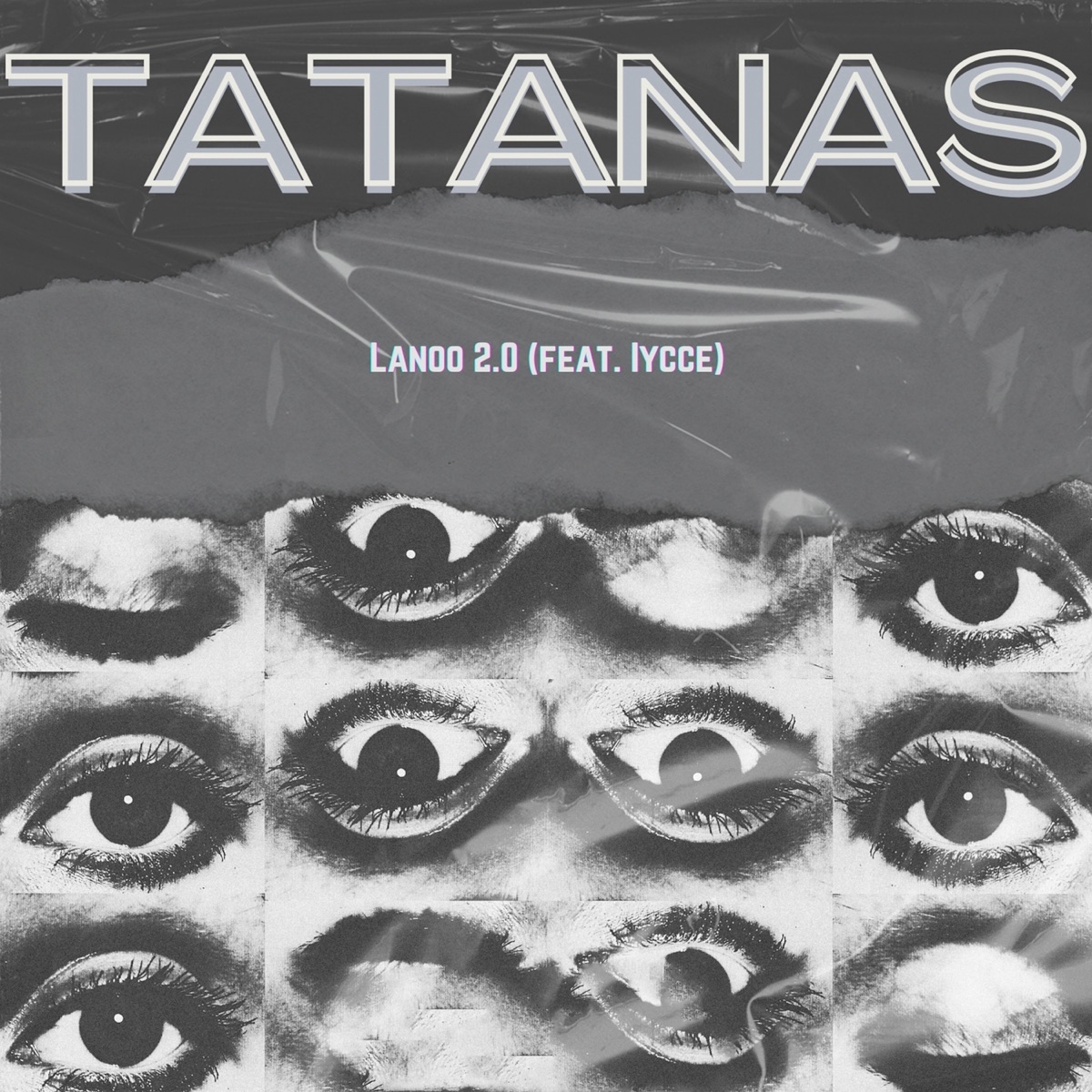 Tatanas (feat. IYCCE) - Single by Lanoo 2.0 album cover