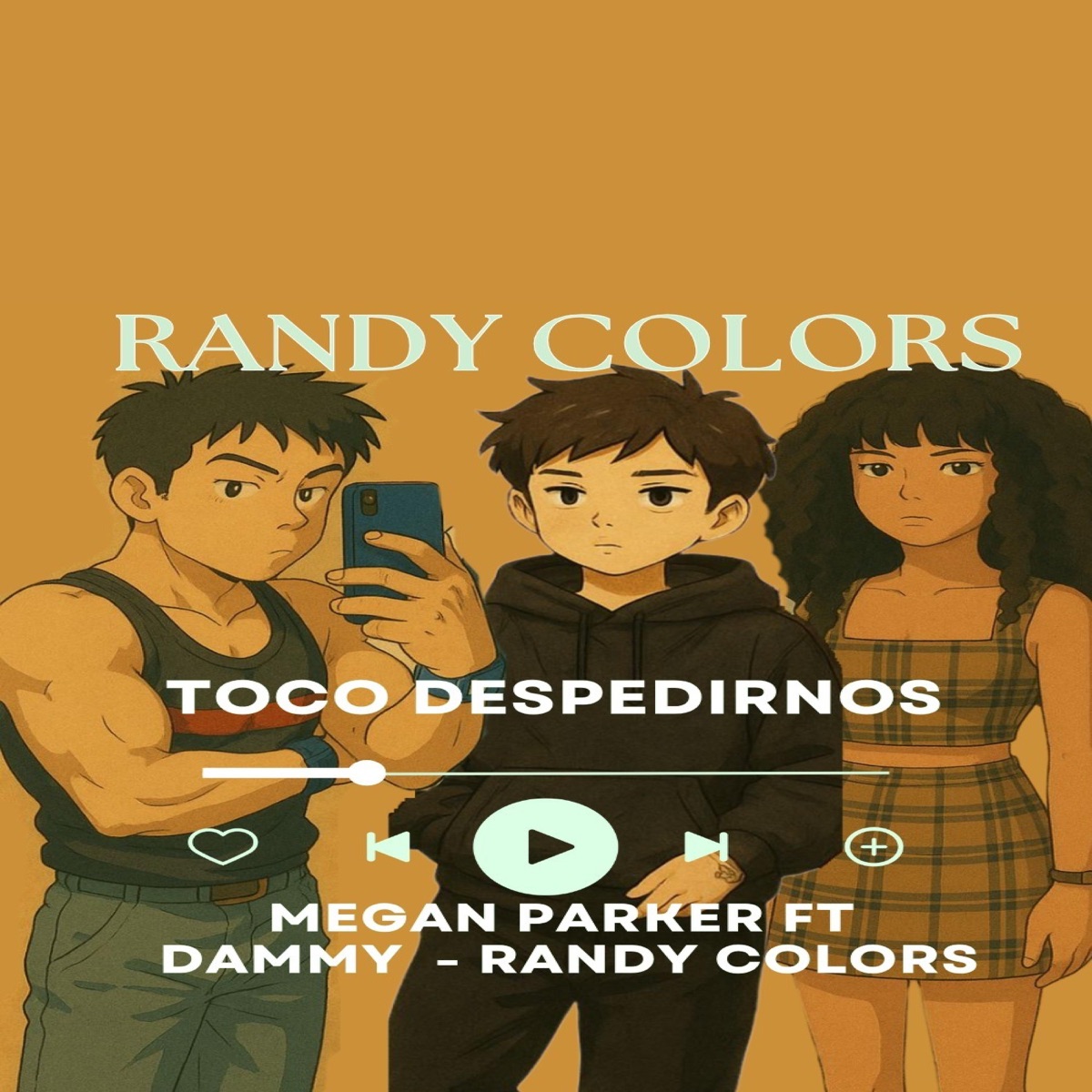 TOCÓ DESPEDIRNOS (feat. Dammy Os & Megan parker) - Single by Randy Colors album cover