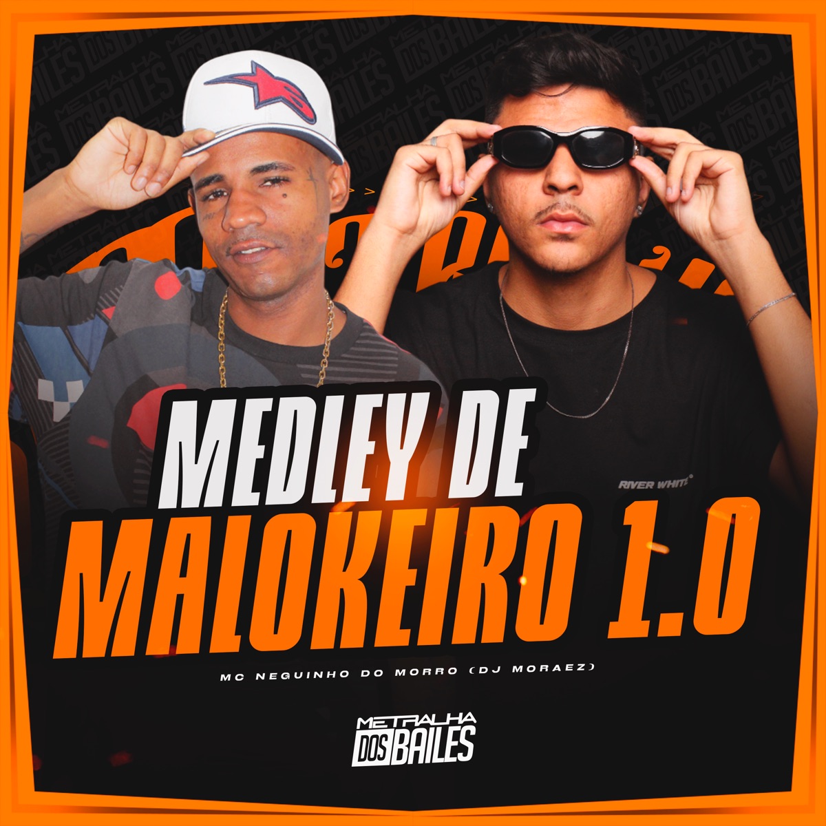 Medley de Malokeiro 1.0 - Single by MC Neguinho Do Morro & DJ Moraez album cover