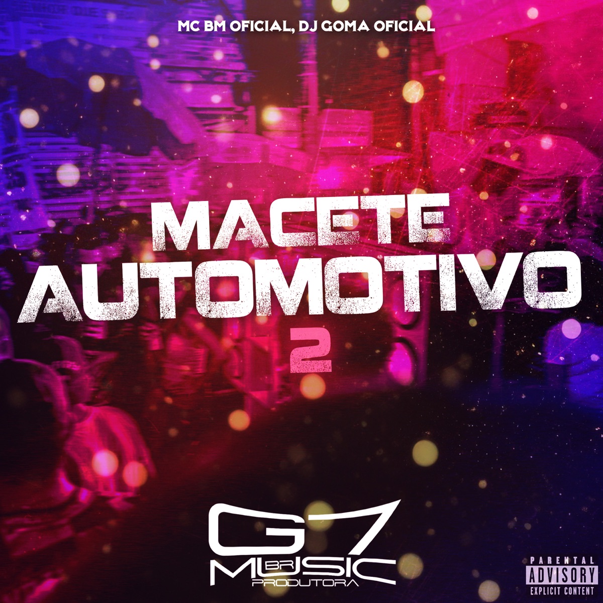 Macete Automotivo 2 - Single by Mc bm oficial & DJ GOMA OFICIAL album cover