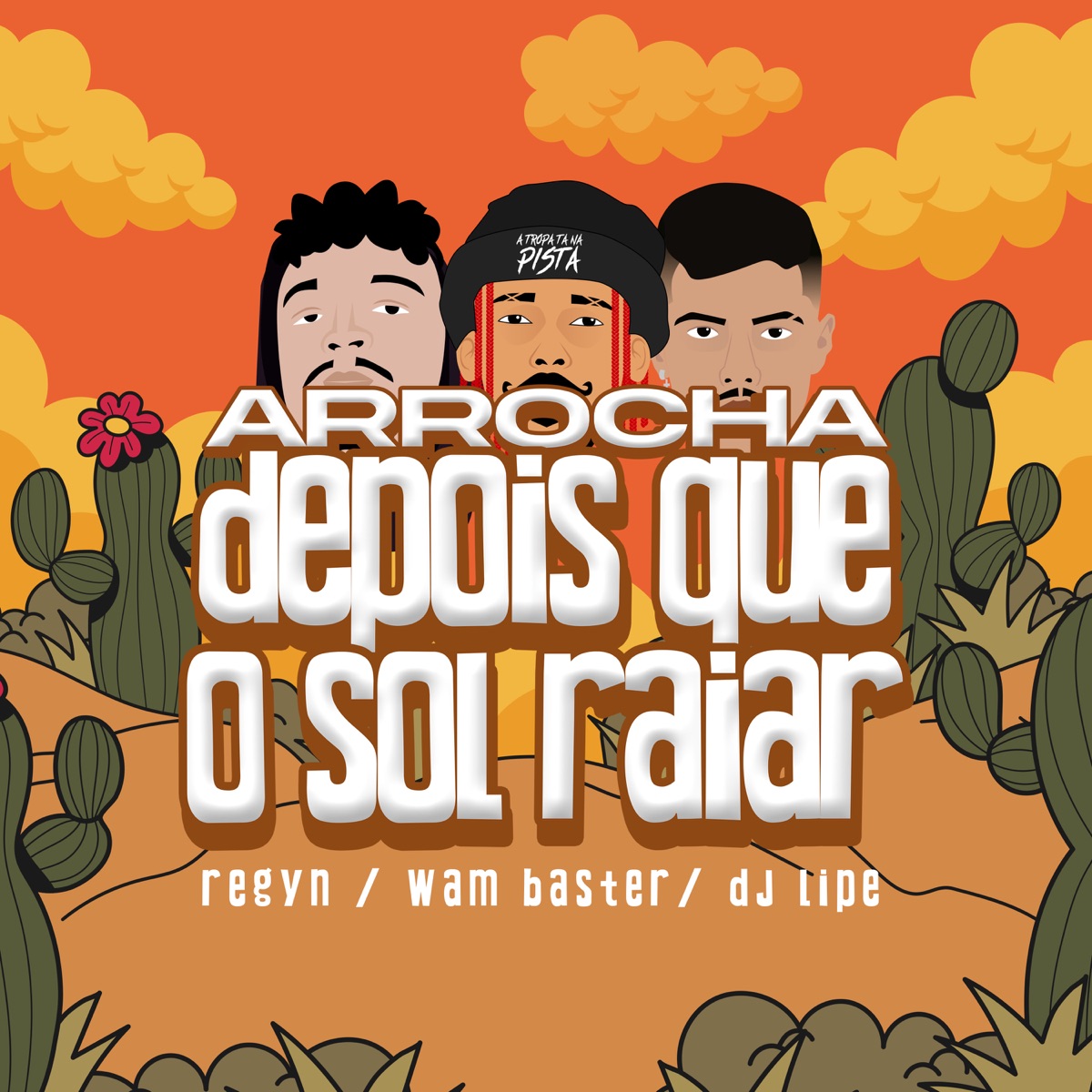 Arrocha Depois Que o Sol Raiar - Single by Wam Baster, Regyn & DJ Lipe EletroFunk album cover