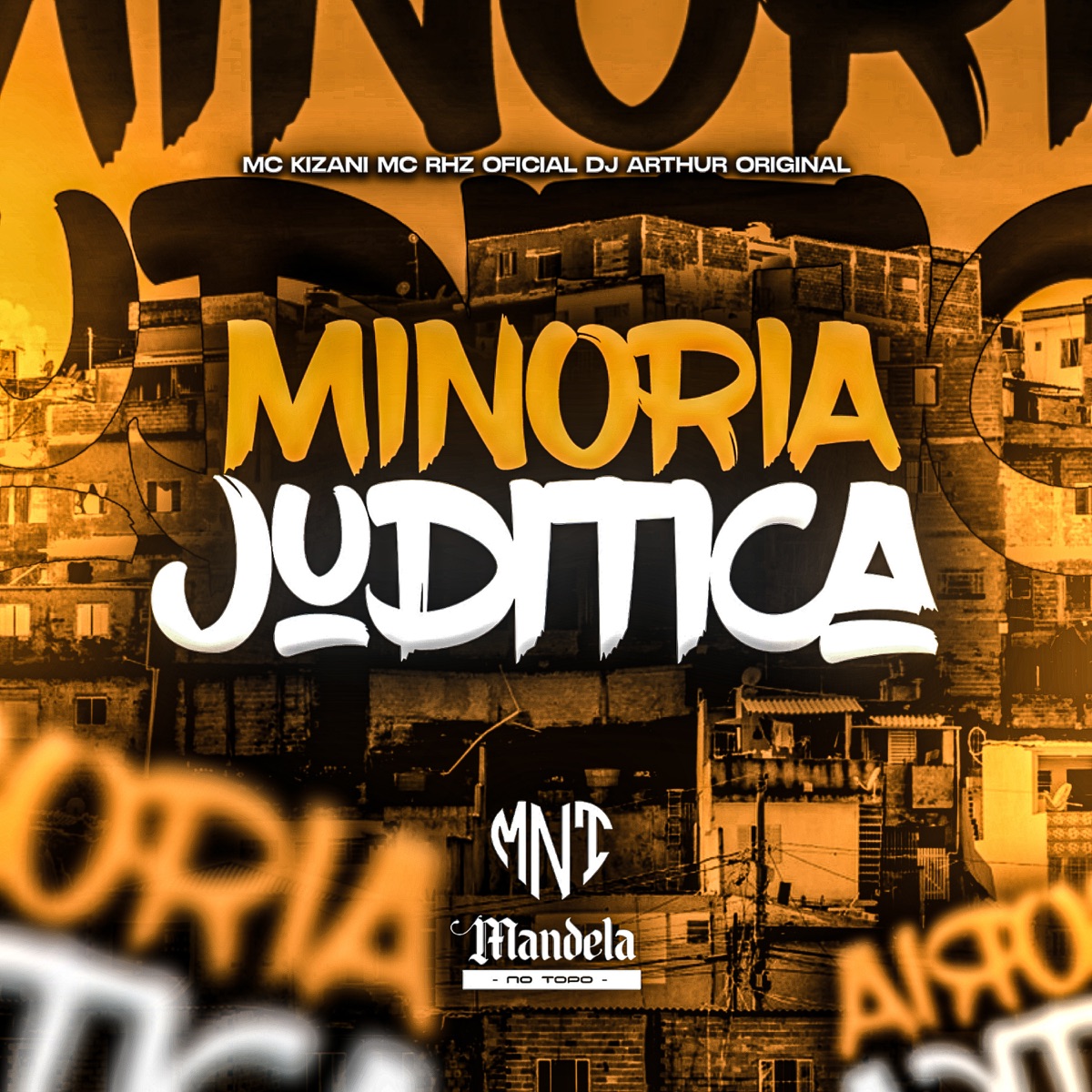 Minoria Juditica (feat. MC KiZani) - Single by DJ ARTHUR ORIGINAL & MC Rhz Oficial album cover
