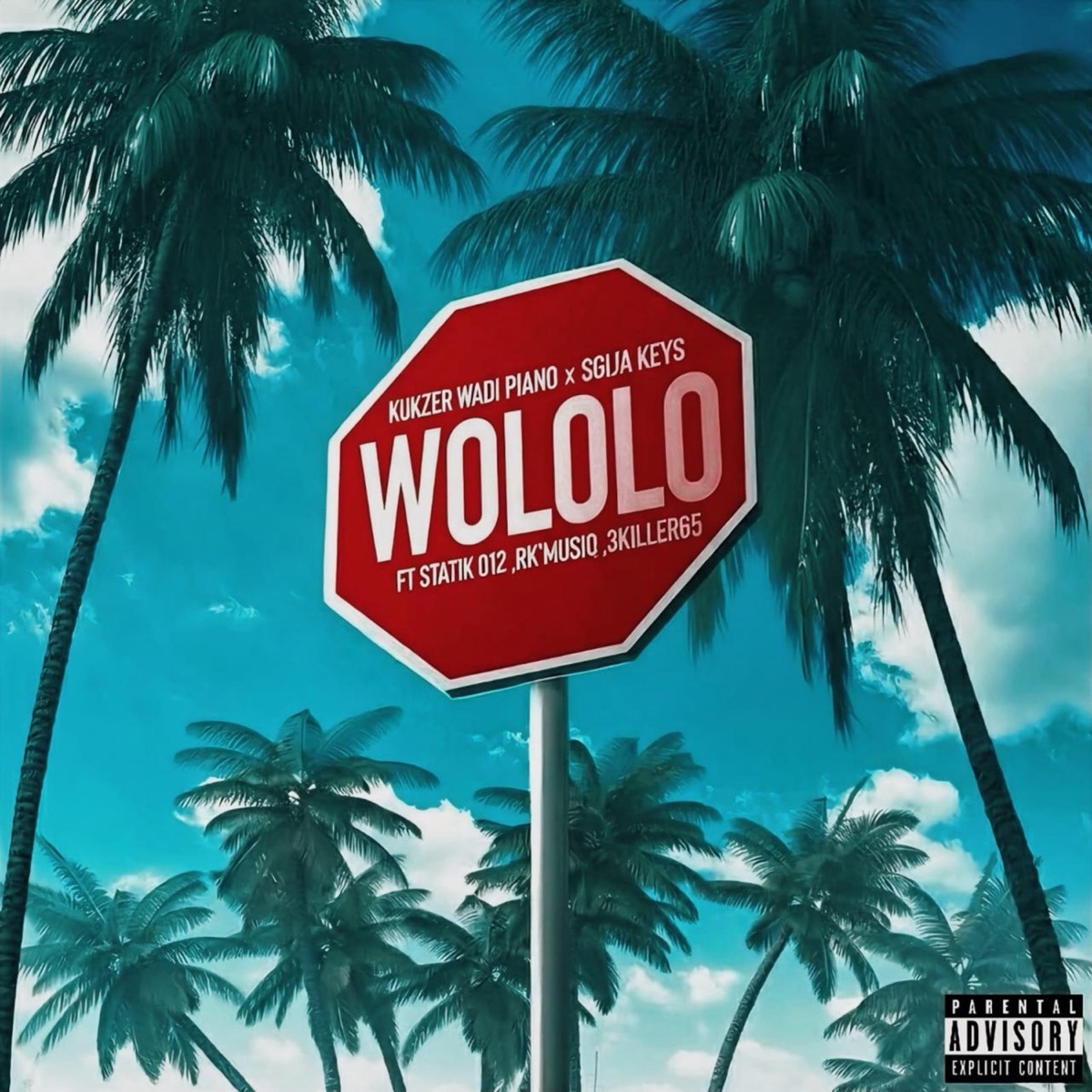 Wololo (feat. Statik012, Rk'MusiQ & 3killer65) - Single by Kukzer wadi piano_012 & Sgija Keys album cover