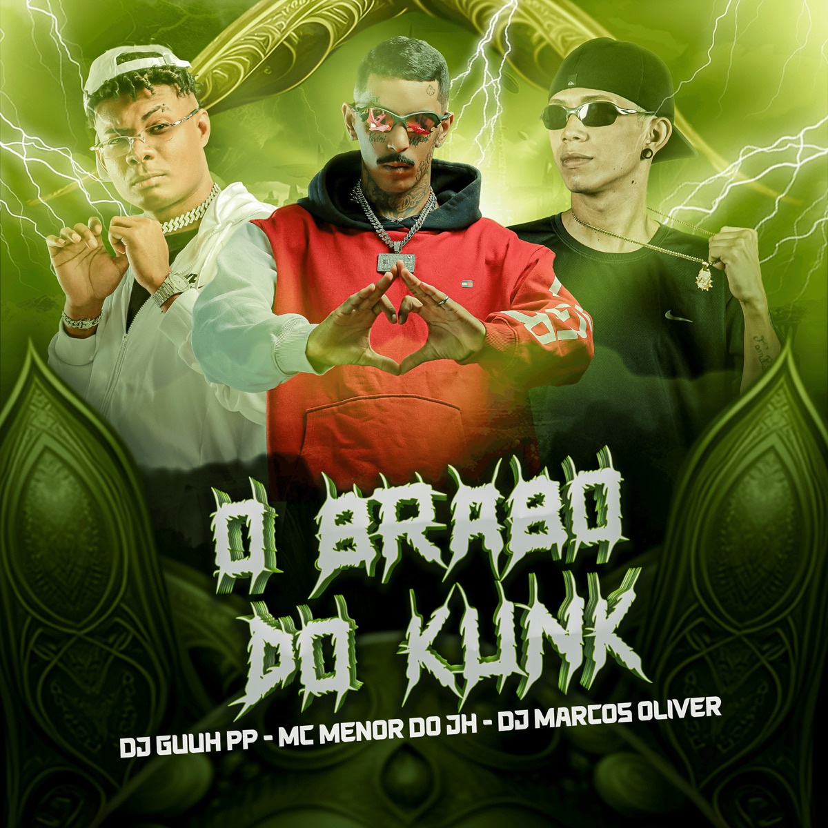 O Brabo do Kunk - Single by DJ Guuh PP, Dj Marcos Oliver & MC Menor do JH album cover