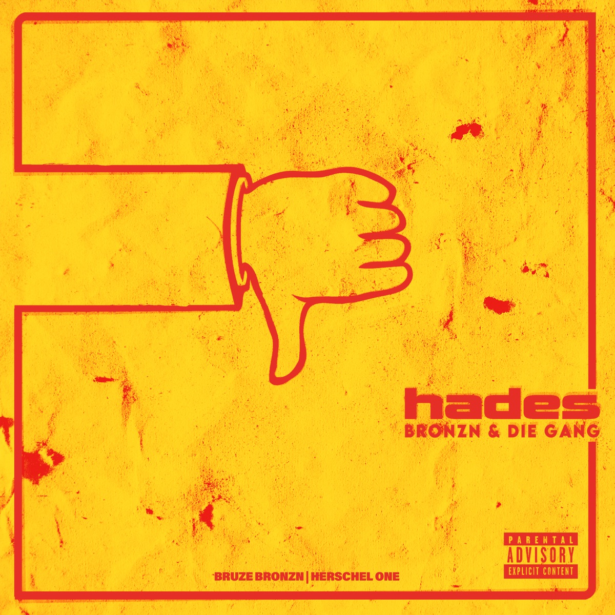 Hades by Bronzn & Die Gang, Bruze Bronzn & Herschel One album cover