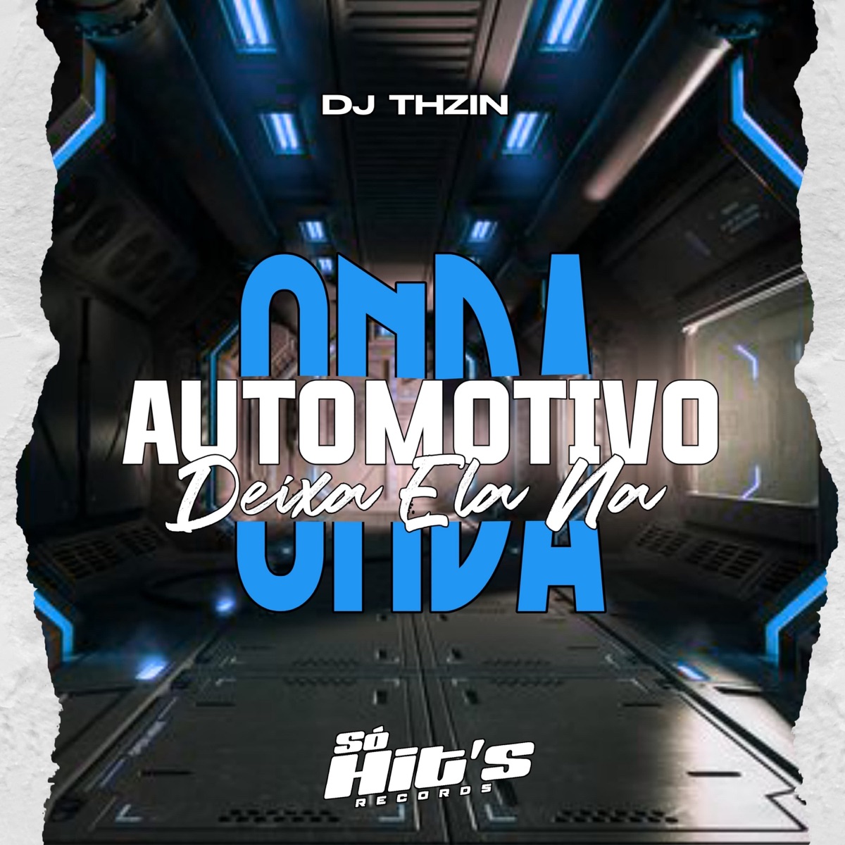 Automotivo Deixa Elas na Onda - Single by DJ THZIN album cover