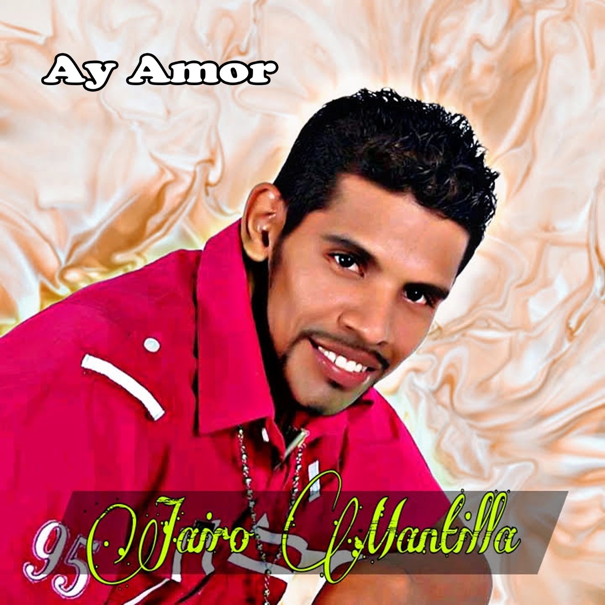 Ay amor - Single by Jairo Mantilla album cover