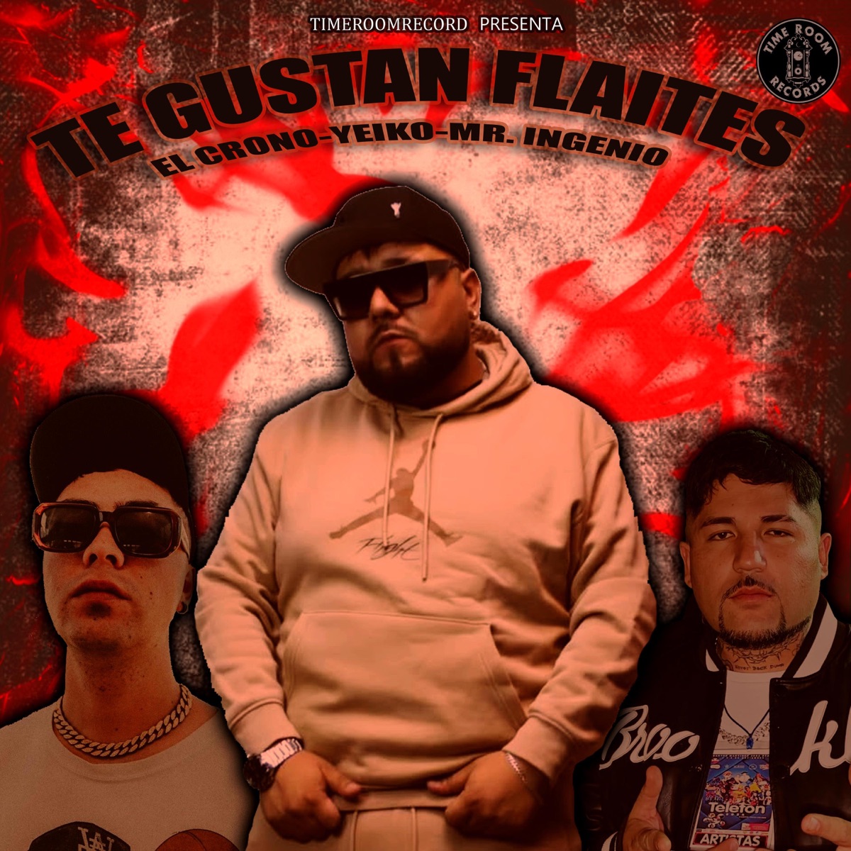 Te Gustan Flaites (feat. Yeiko A51 & Mr Ingenio) - Single by El Crono album cover
