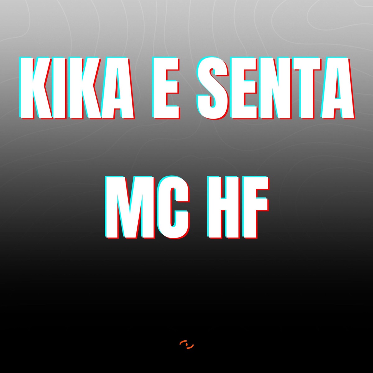 KIKA E SENTA (feat. Square DNVO) - Single by MC HF album cover