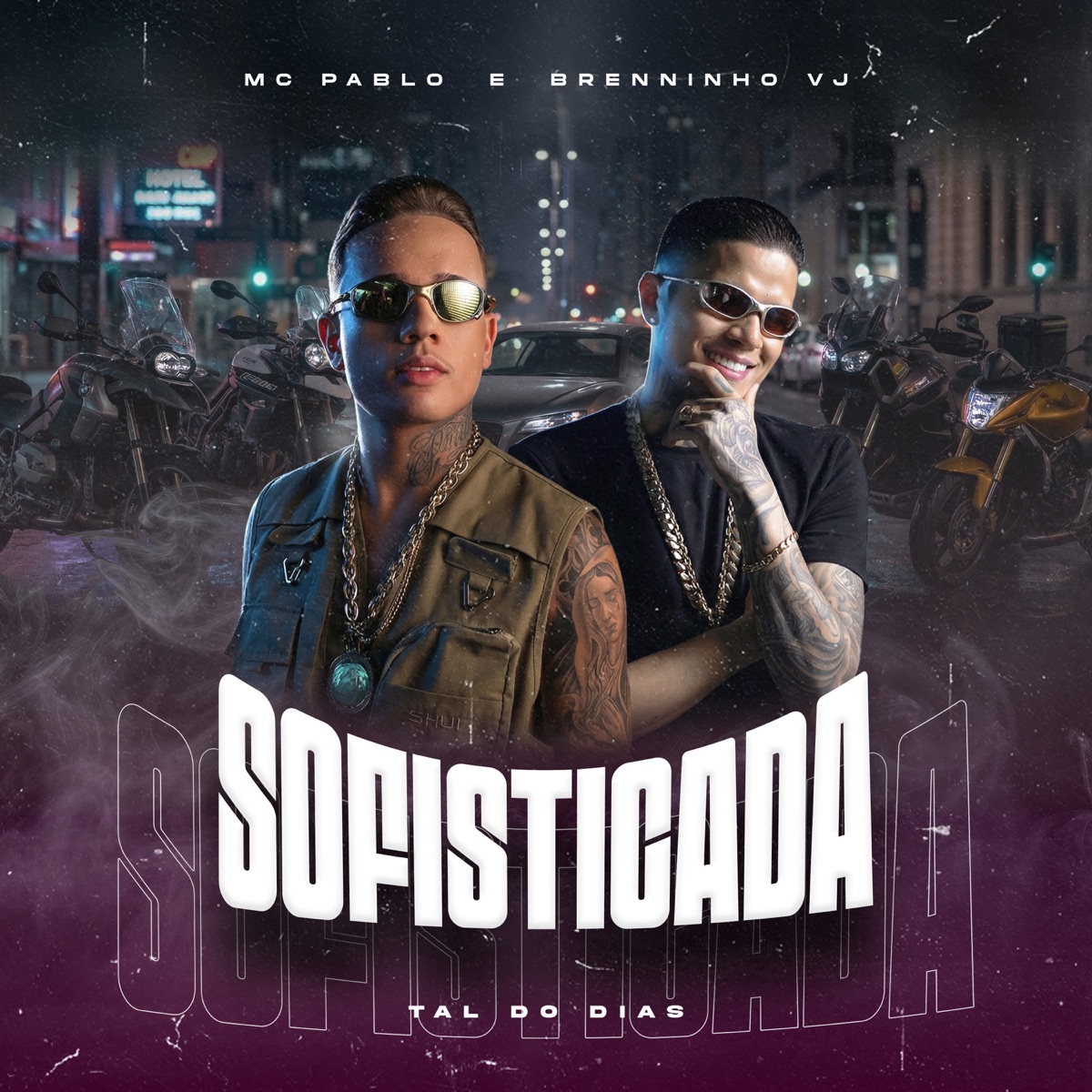 Sofisticada - Single by Mc Pablo, Brenninho VJ & tal do dias album cover