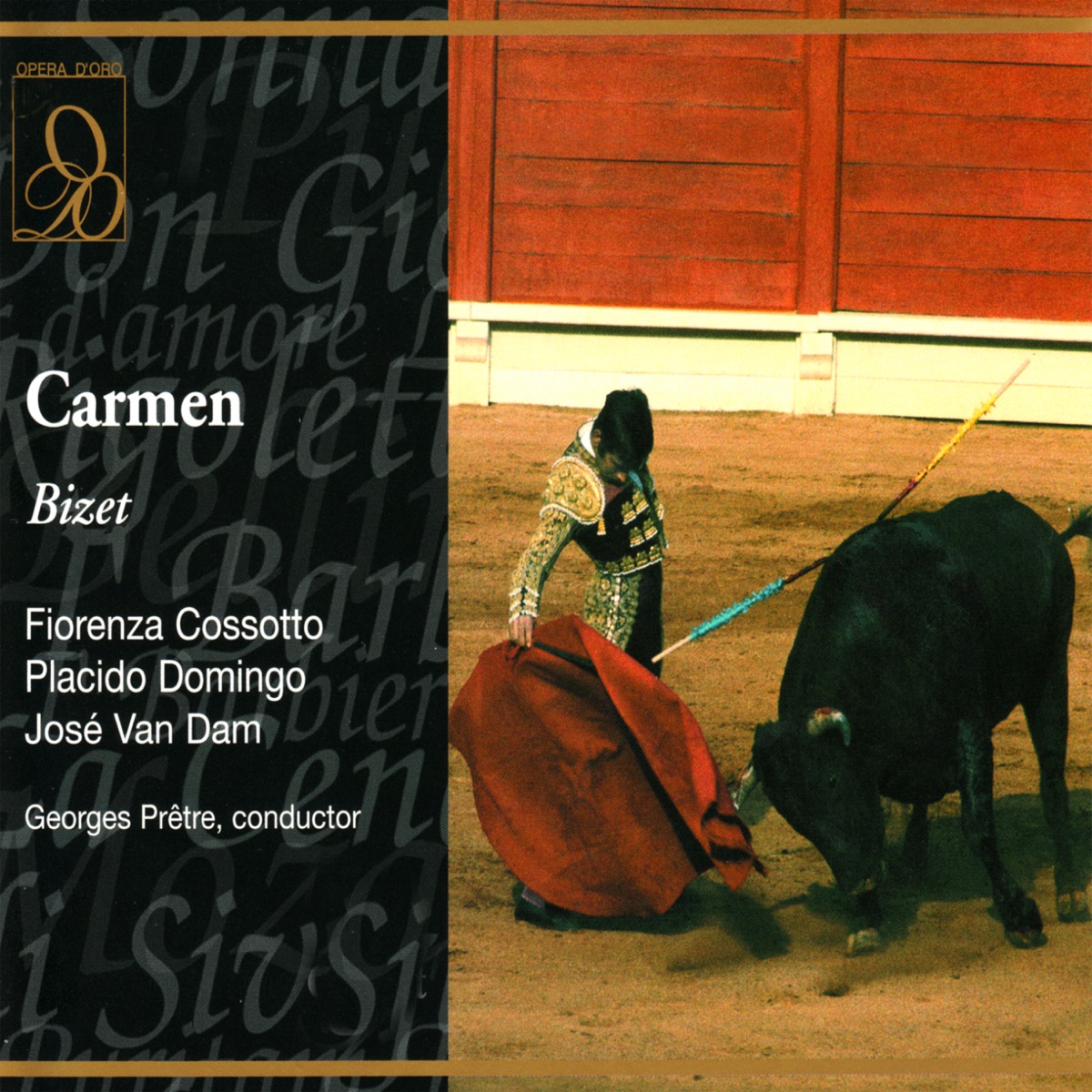 Bizet: Carmen by Fiorenza Cossotto, Plácido Domingo, José Van Dam, Adriana Maliponte, Giovanna Santelli, Nicoletta Ciliento, Nino Carta, Pier Francesco Poli, Carlo Del Bosco, Arturo Testa, Maria Grazia Allegri, La Scala Opera House Orchestra, La Scala Opera House Chorus & Georges Prêtre album cover