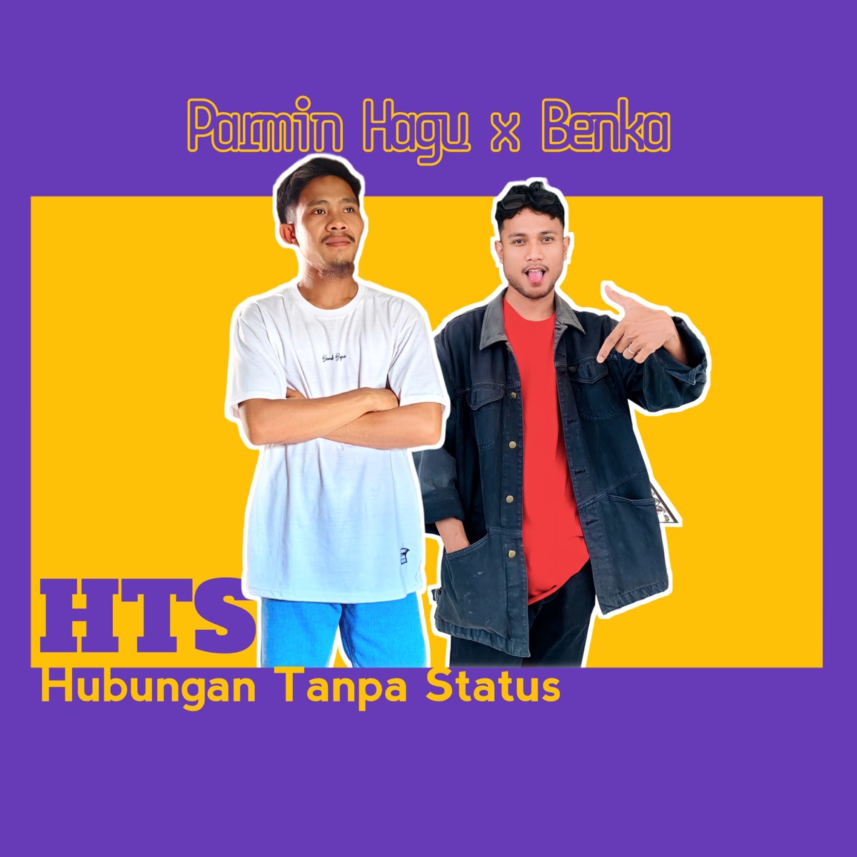 HTS (Hubungan Tanpa Status) (feat. Benka) - Single by Parmin Hagu album cover