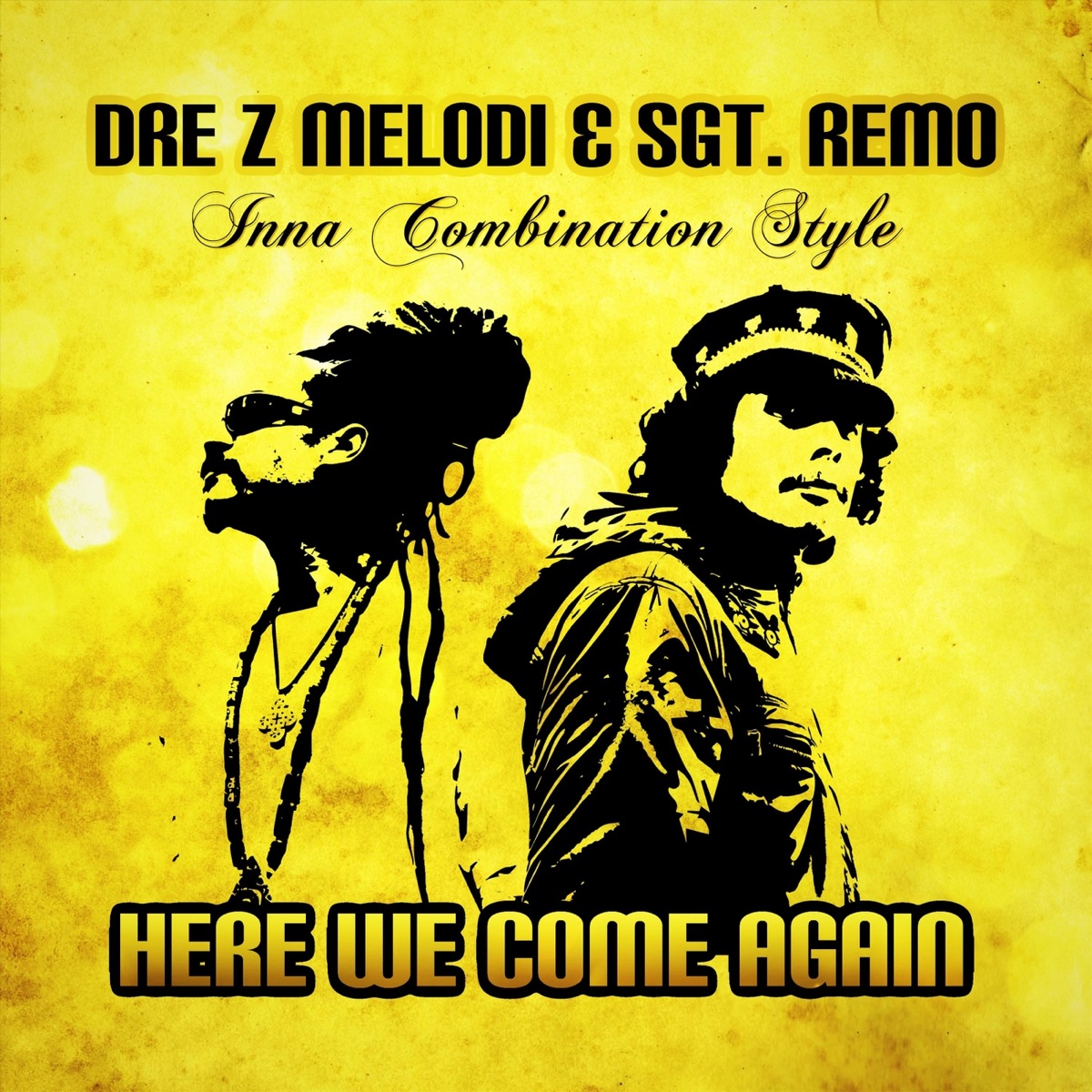Here We Come Again by Dre Z Melodi & Sgt. Remo album cover