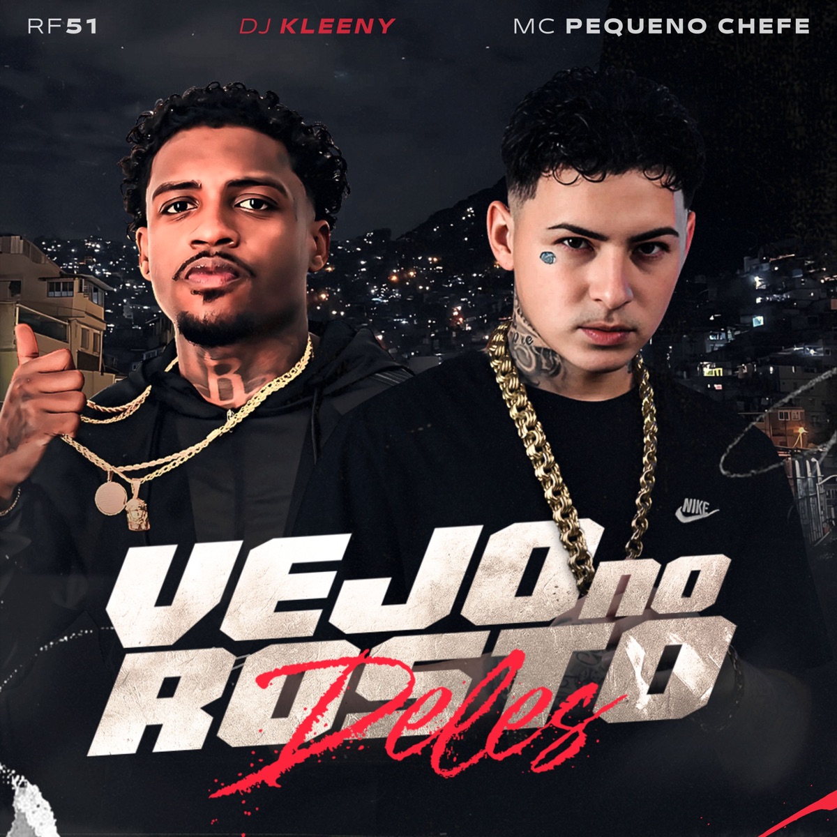 Vejo no Rosto Deles - Single by DJ KLEENY, Mc Pequeno Chefe & Rf51 album cover
