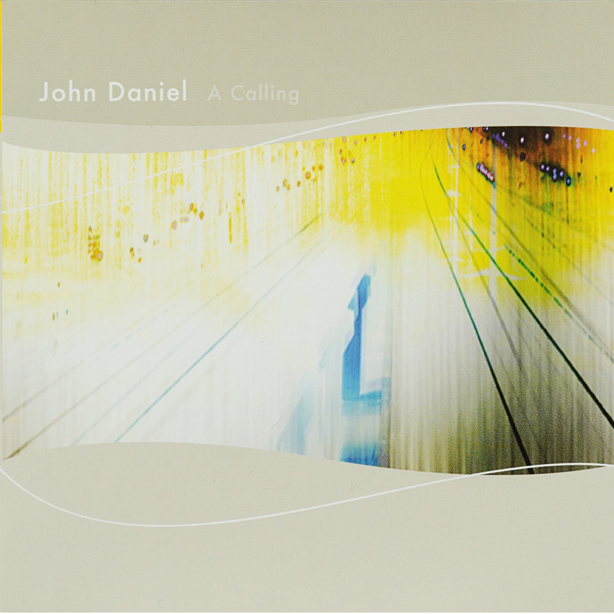A Calling (Remastered) [feat. Jose Encarnacion, Dane Richeson, Mark Urness, Steve Grismore Trio & Matt Turner] by John Daniel album cover