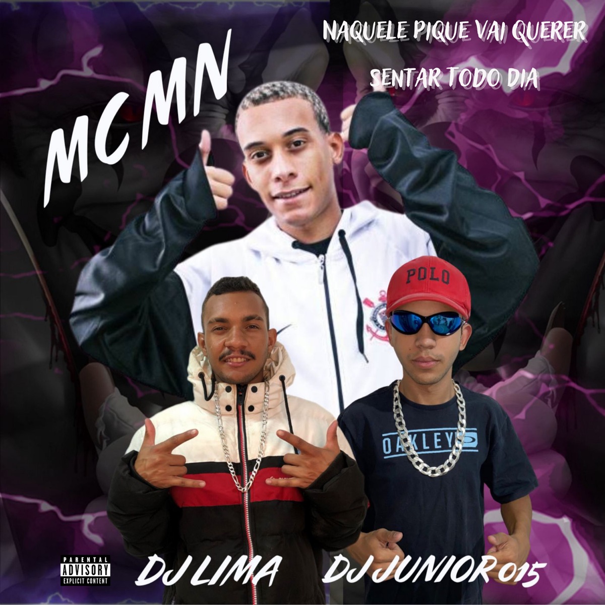 Naquele Pique Vai Querer Sentar Todo Dia - Single by DJ JUNIOR 015, DJ LIMA ENVOLVIDÃO & MC MN album cover