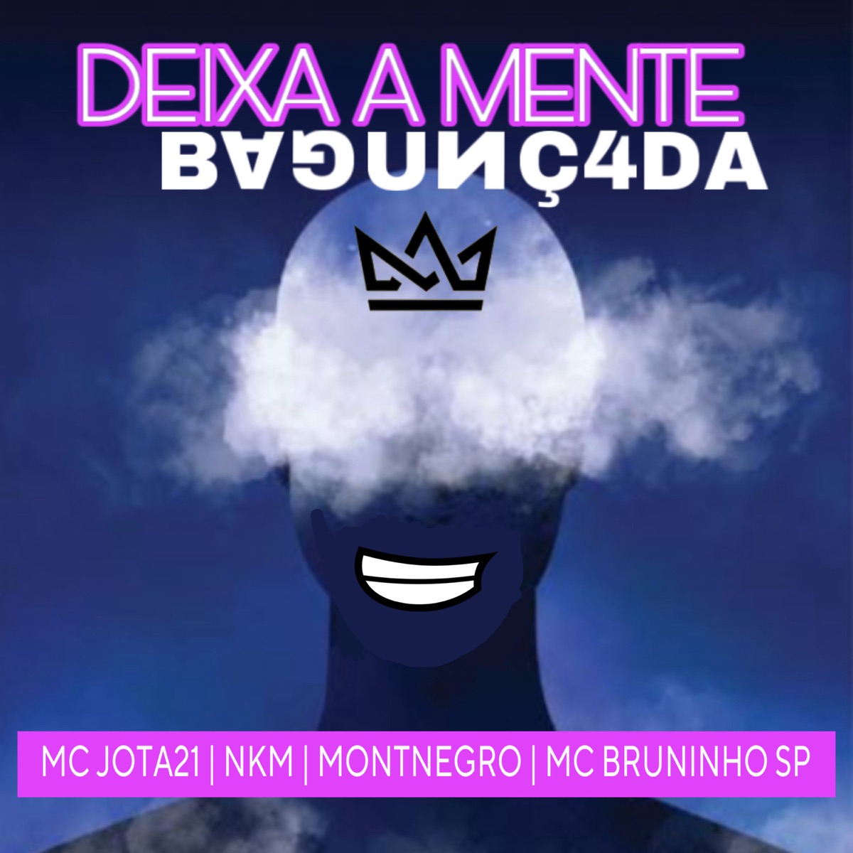 Deixa a Mente Bagunçada (feat. NKM) - Single by Montnegro, MC Bruninho SP & MC Jota21 album cover