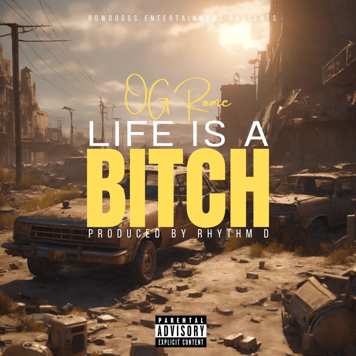 Life Is a Bitch - Single by OG Rome album cover