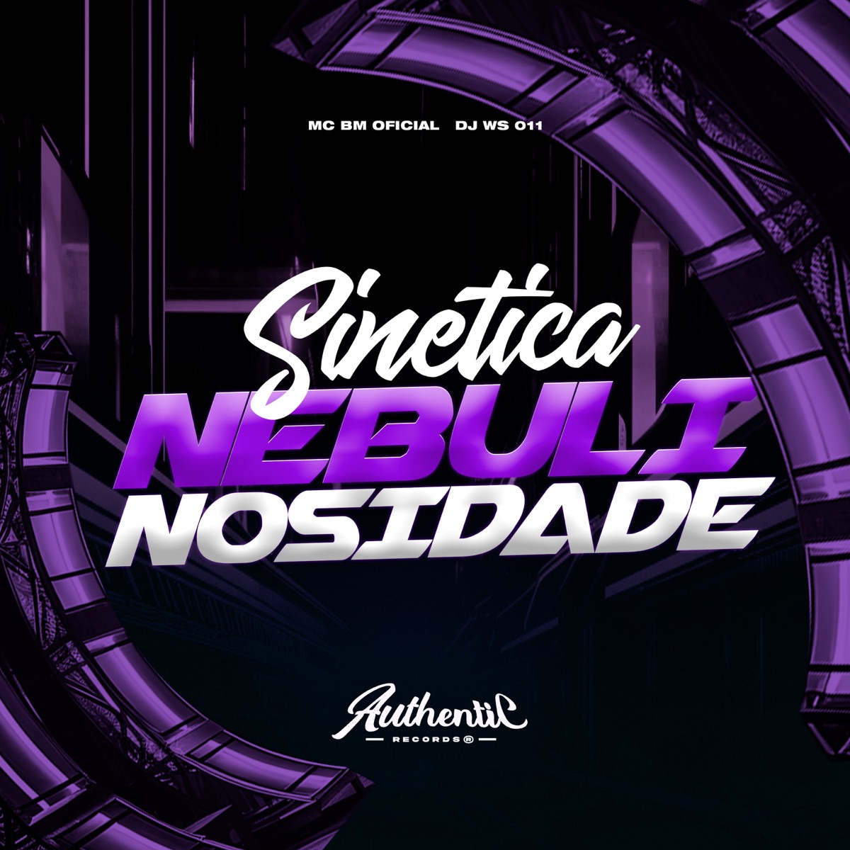 Sinetica Nebulinosidade (feat. MC BM OFICIAL) - Single by DJ WS 011 album cover