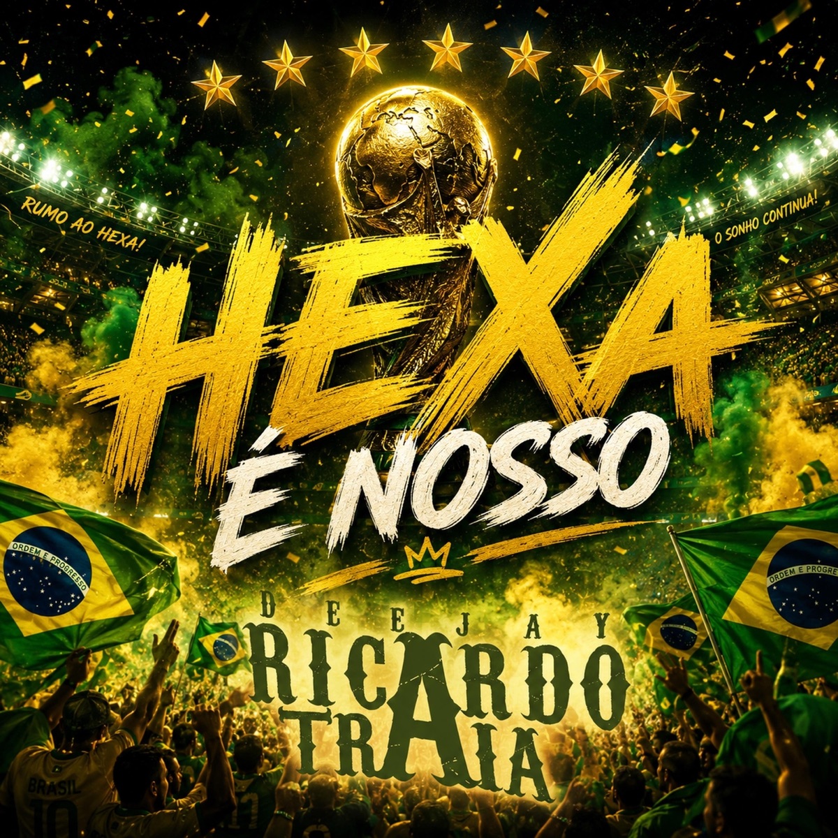 Hexa É Nosso - Single by DJ Ricardo Traia album cover