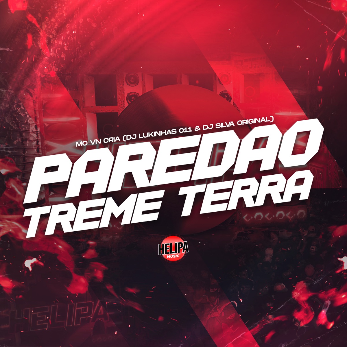 Paredão Treme Terra - Single by MC VN Cria, DJ Lukinhas 011 & DJ Silva Original album cover