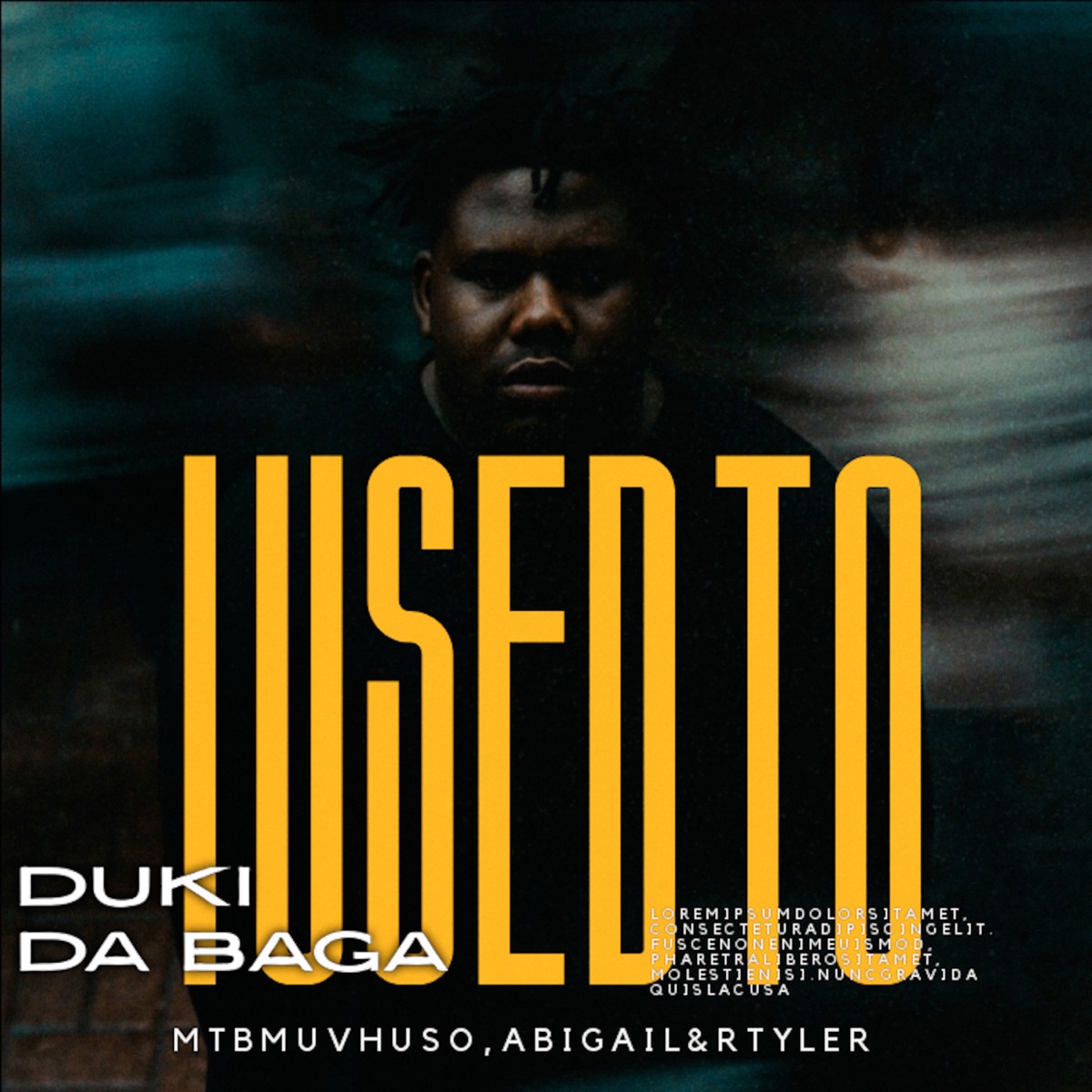 I Used To (feat. MTB_MUVHUSO, Abigail & R_TYLER) - Single by DUKI DA baga album cover