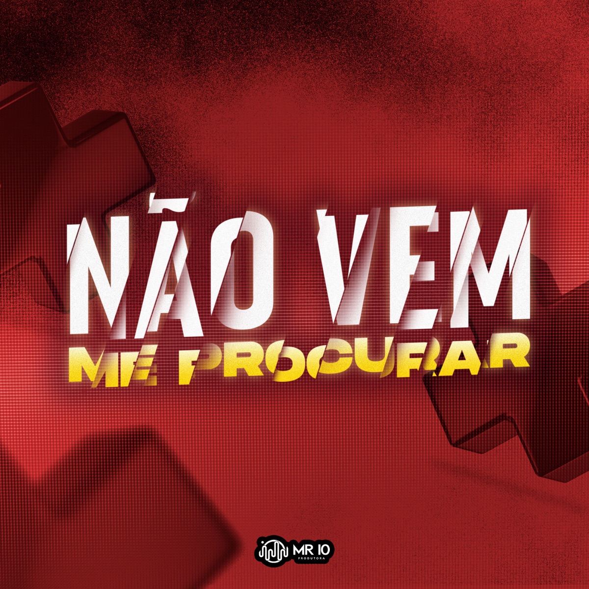Não Vem Me Procurar - Single by MC DH do Provi, Paulo Herick & dj stay album cover