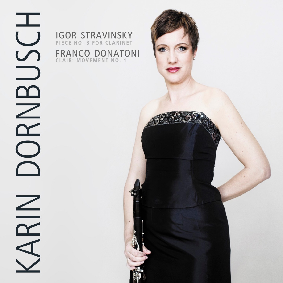 Stravinsky: Three Pieces for Solo Clarinet – Donatoni: Clair - Single by Karin Dornbusch album cover