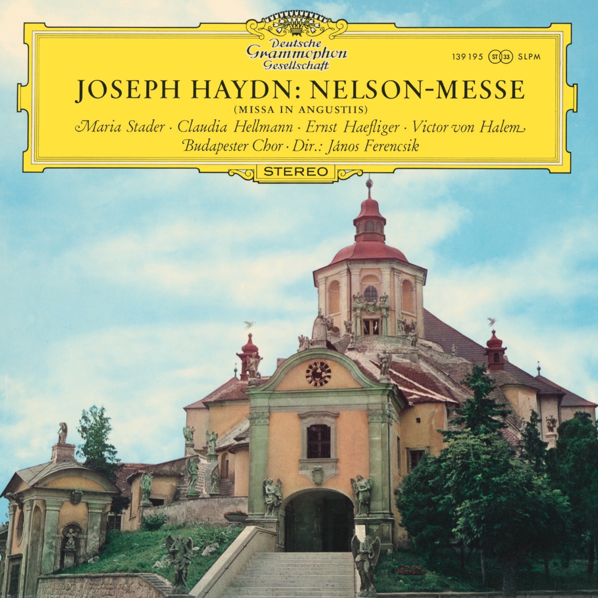 Haydn: Mass in D Minor, Hob. XXII:11 'Missa in angustiis' (Nelson Mass) by Maria Stader, Claudia Hellmann, Ernst Haefliger, Victor von Halem, Sándor Margittay, Budapest Chorus, Miklós Forrai, Hungarian National Philharmonic & János Ferencsik album cover