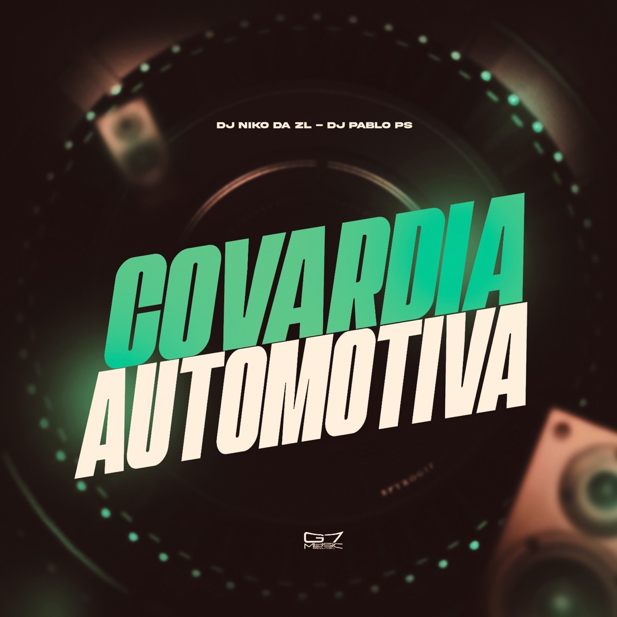 Covardia Automotiva - Single by DJ Pablo PS, DJ niko da zl & G7 MUSIC BR album cover