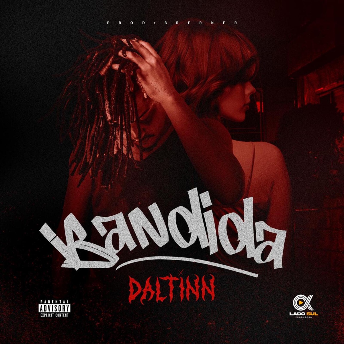 Bandida - Single by Daltinn & Brerner album cover