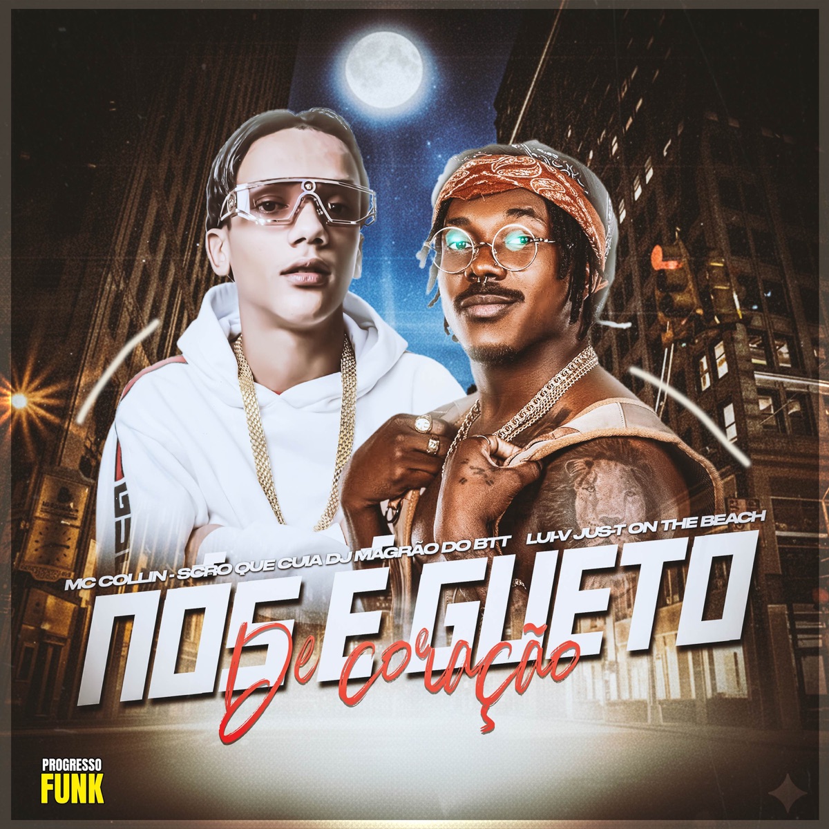 Nós é Gueto de Coração (feat. Jus-T on the beat) - Single by DJ Magrão do Btt, LUIV, Mc Collin & Scro Que Cuia album cover