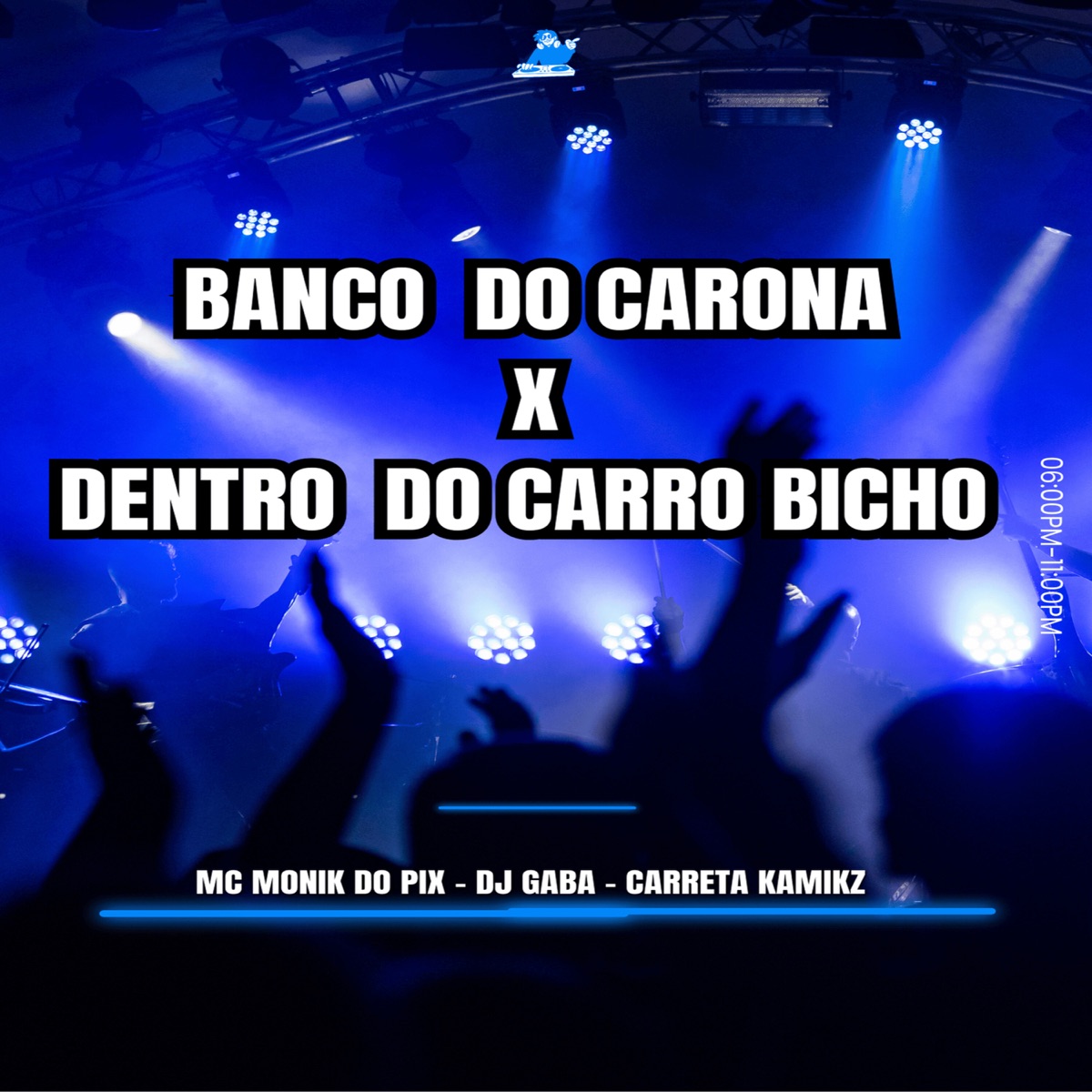 Banco do Carona X Dentro do Carro Bicho - Single by Mc Monik do pix, DJ GABA & carreta kamikz album cover
