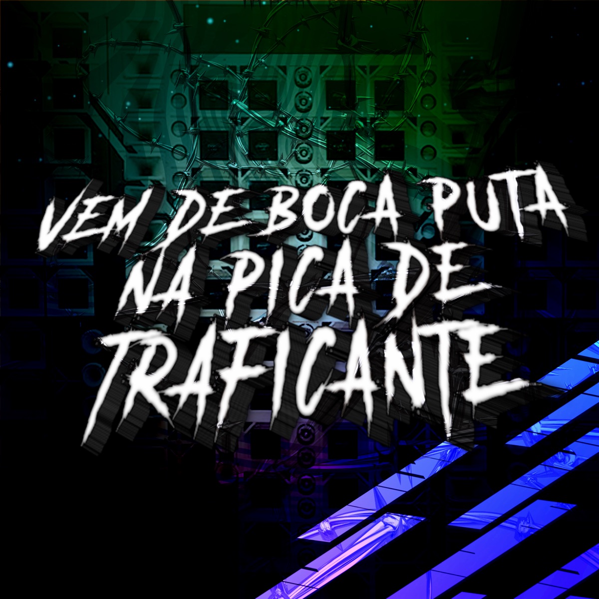 Vem de Boca Puta na Pica de Traficante - Single by DJ VN DA ZL, MC VK DA VS & Pancadão 011 album cover