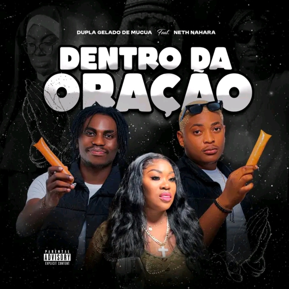Dentro da Oração (feat. Neth Nahara) - Single by Dupla Gelado De Mucua album cover