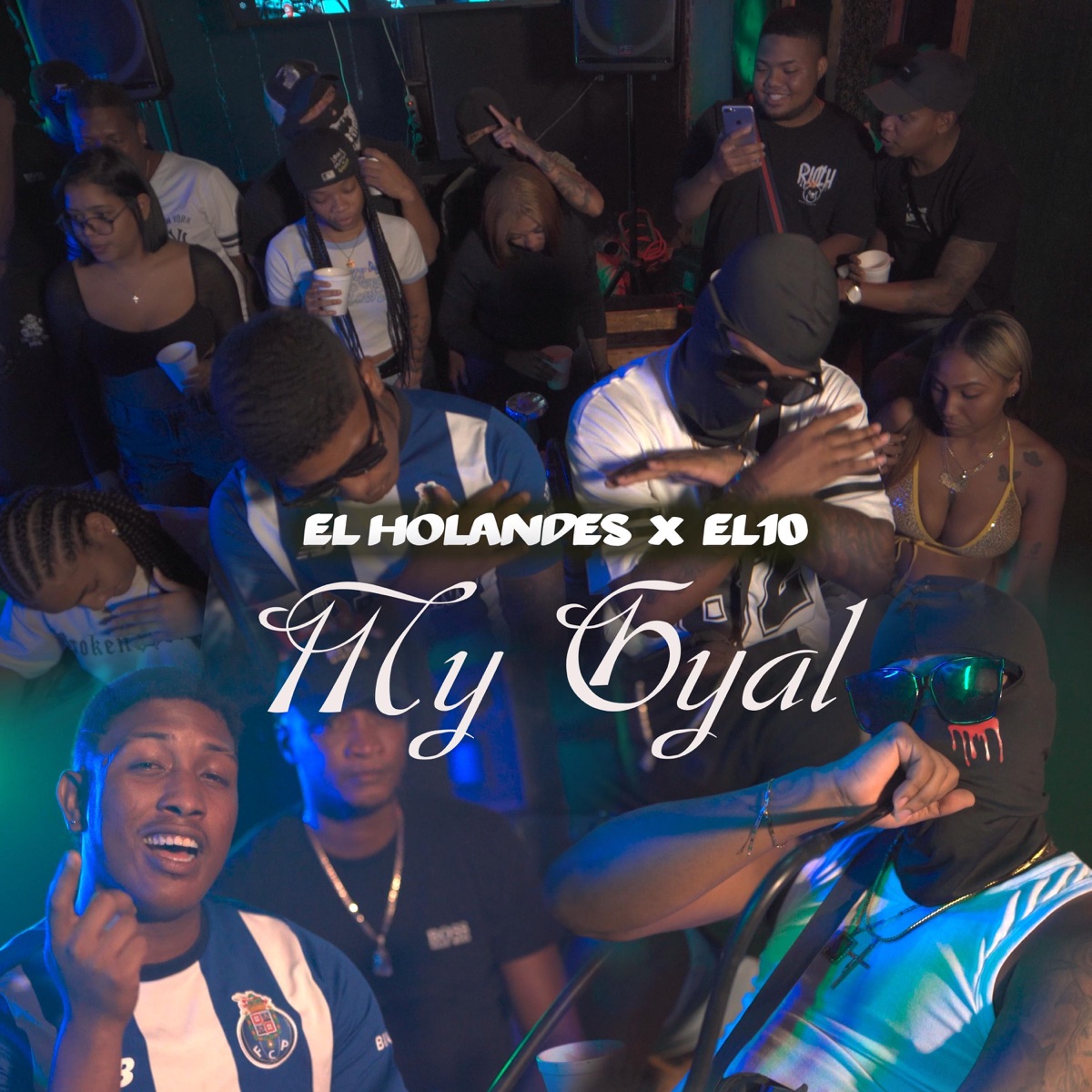 My Gyal (feat. El Holandes) - Single by EL10 album cover
